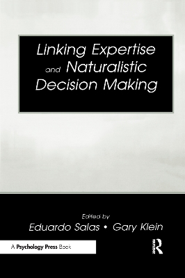 Linking Expertise and Naturalistic Decision Making book