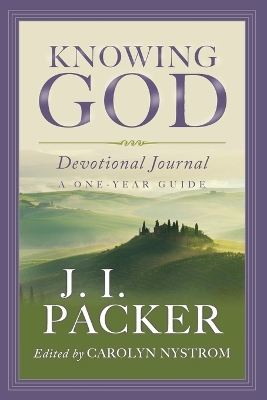 Knowing God Devotional Journal by J. I. Packer