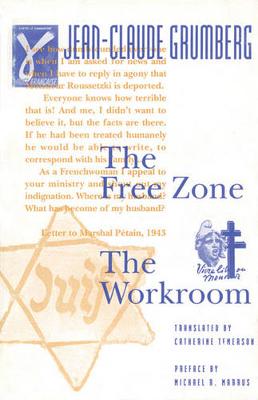 Free Zone and The Workroom by Jean-Claude Grumberg