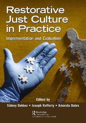 Restorative Just Culture in Practice: Implementation and Evaluation book