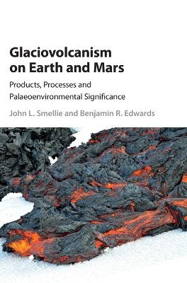 Glaciovolcanism on Earth and Mars book