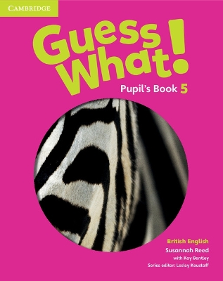 Guess What! Level 5 Pupil's Book British English book