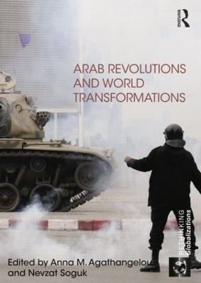 Arab Revolutions and World Transformations by Anna Agathangelou