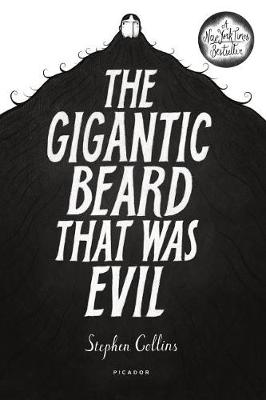 The Gigantic Beard That Was Evil by Stephen Collins