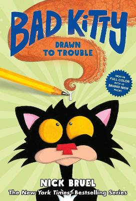 Bad Kitty Drawn to Trouble by Nick Bruel