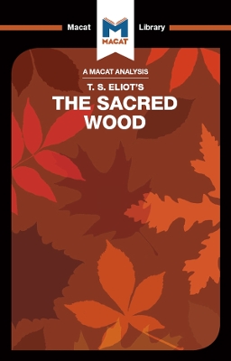 The An Analysis of T.S. Eliot's The Sacred Wood: Essays on Poetry and Criticism by Rachel Teubner