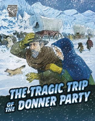 The Tragic Trip of the Donner Party book