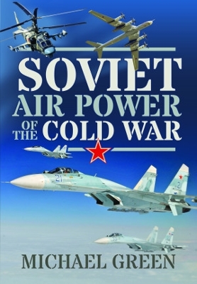 Soviet Air Power of the Cold War book