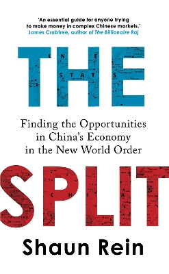 The Split: Finding the Opportunities in China's Economy in the New World Order book
