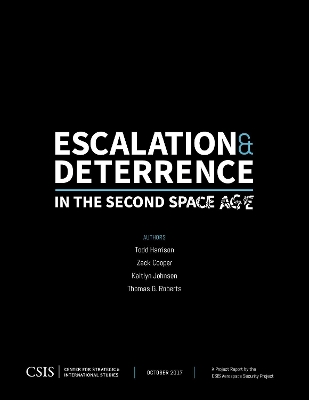 Escalation and Deterrence in the Second Space Age book