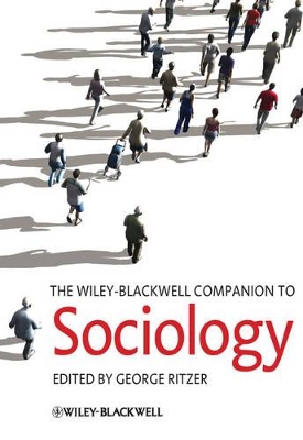 Wiley-Blackwell Companion to Sociology by George Ritzer