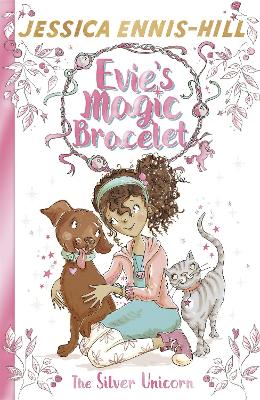 Evie's Magic Bracelet: The Silver Unicorn book