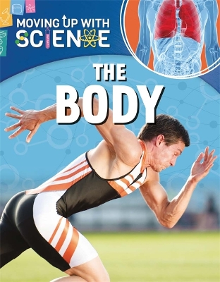 Moving up with Science: The Body by Peter Riley