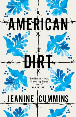 American Dirt: THE SUNDAY TIMES AND NEW YORK TIMES BESTSELLER book