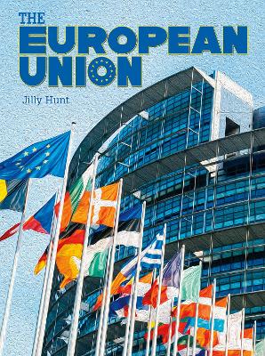 The European Union by Jilly Hunt