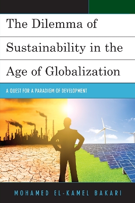 Dilemma of Sustainability in the Age of Globalization book