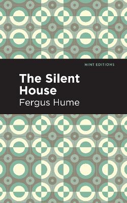 The Silent House: A Novel by Fergus Hume