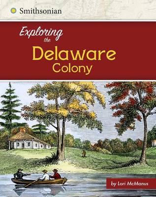 Exploring the Delaware Colony book