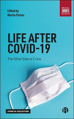 Life After COVID-19: The Other Side of Crisis book