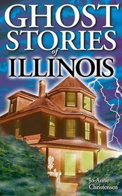 Ghost Stories of Illinois book