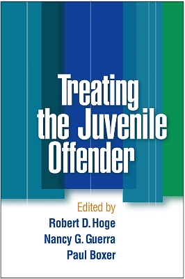 The Treating the Juvenile Offender by Robert D. Hoge