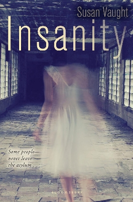 Insanity by . Susan Vaught