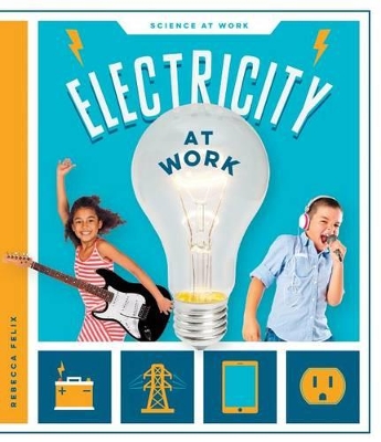 Electricity at Work by Rebecca Felix