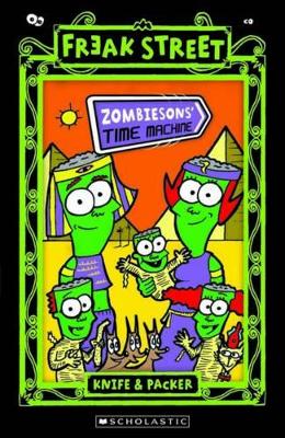 Freak Street: Zombiesons' Time Machine book