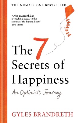 The 7 Secrets of Happiness: An Optimist's Journey book