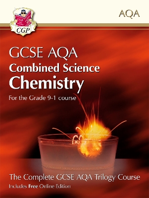 New Grade 9-1 GCSE Combined Science for AQA Chemistry Student Book with Online Edition book