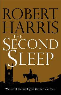 The Second Sleep: the Sunday Times #1 bestselling novel by Robert Harris