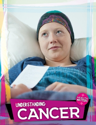 Understanding Cancer book