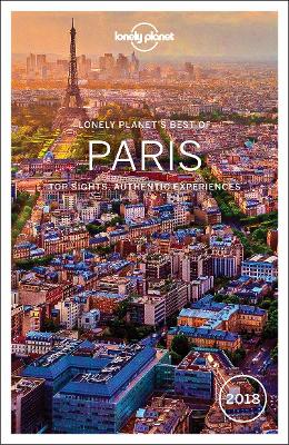 Lonely Planet Best of Paris 2018 by Lonely Planet