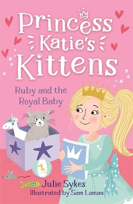 Ruby and the Royal Baby (Princess Katie's Kittens 5) book