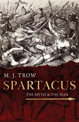 The Man and the Myth Spartacus book