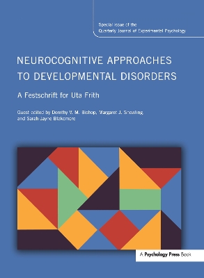 Neurocognitive Approaches to Developmental Disorders: a Festschrift for Uta Frith book