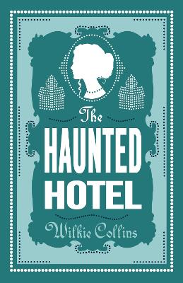 The Haunted Hotel: Annotated Edition book