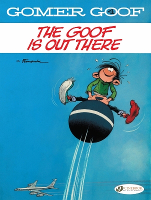 Gomer Goof Vol. 4: The Goof Is Out There book