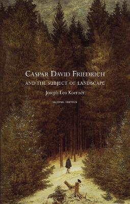 Caspar David Friedrich and the Subject of Landscape book