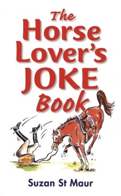 Horse Lover's Joke Book book