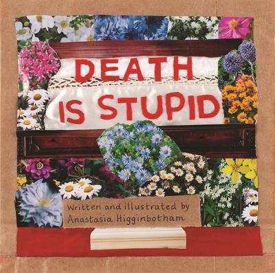 Death Is Stupid book