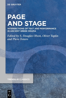 Page and Stage: Intersections of Text and Performance in Ancient Greek Drama book