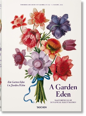 A A Garden Eden. Masterpieces of Botanical Illustration by H. Walter Lack