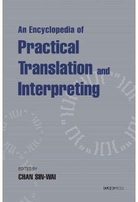 An Encyclopaedia of Practical Translation and Interpreting book
