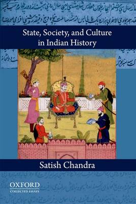 State, Society, and Culture in Indian History book