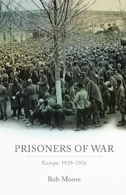 Prisoners of War: Europe: 1939-1956 book