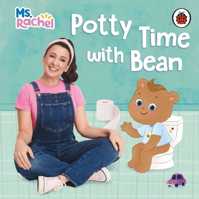 Ms Rachel: Potty Time with Bean: (Books by Ms Rachel) book