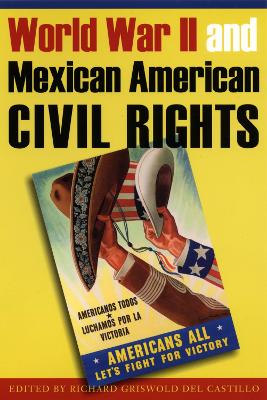 World War II and Mexican American Civil Rights book