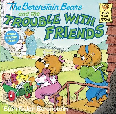 The Berenstain Bears & Trouble Friend by Stan Berenstain