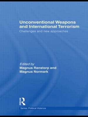Unconventional Weapons and International Terrorism by Magnus Ranstorp